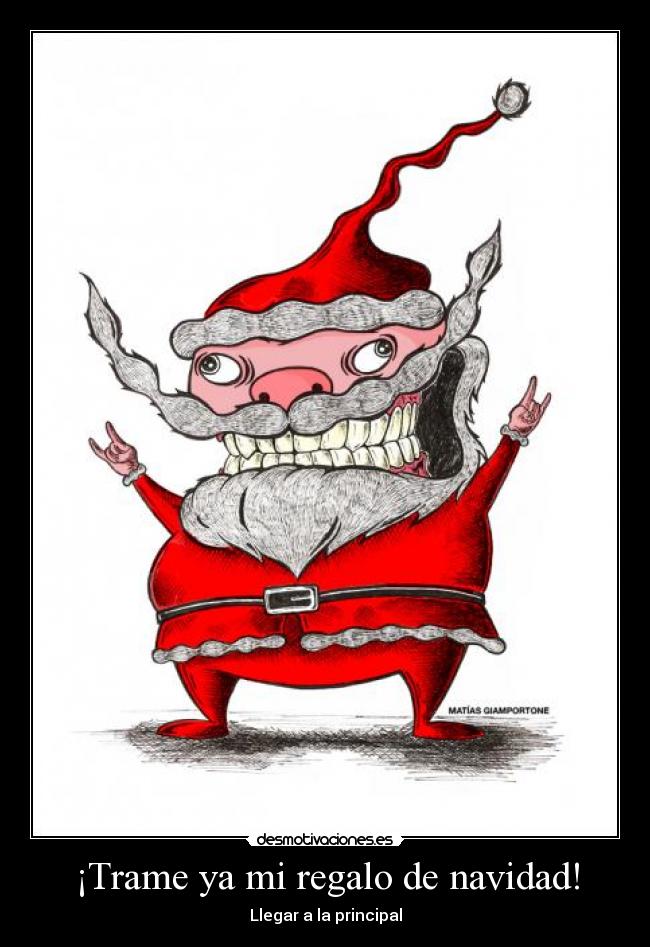 ¡Trame ya mi regalo de navidad! -