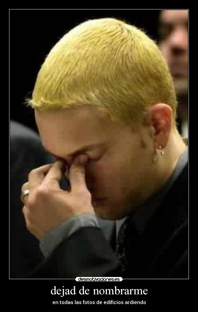 dejad de nombrarme - 