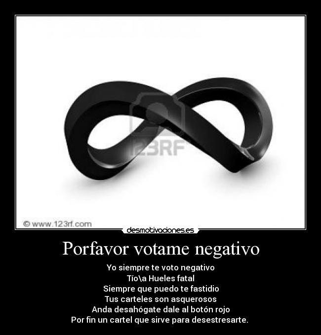 carteles porfavor votame negativo desmotivaciones