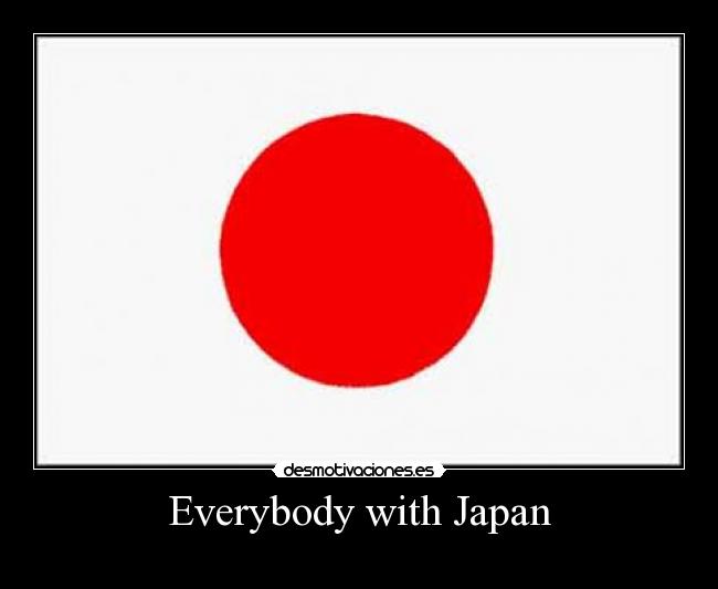 Everybody with Japan -