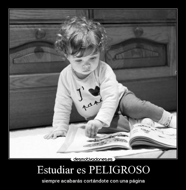 Estudiar es PELIGROSO -
