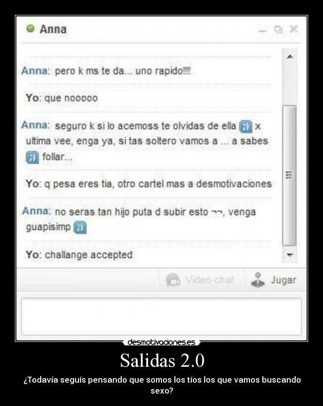 Salidas 2.0 - ¿Todavía seguís pensando que somos los tíos los que vamos buscando sexo?