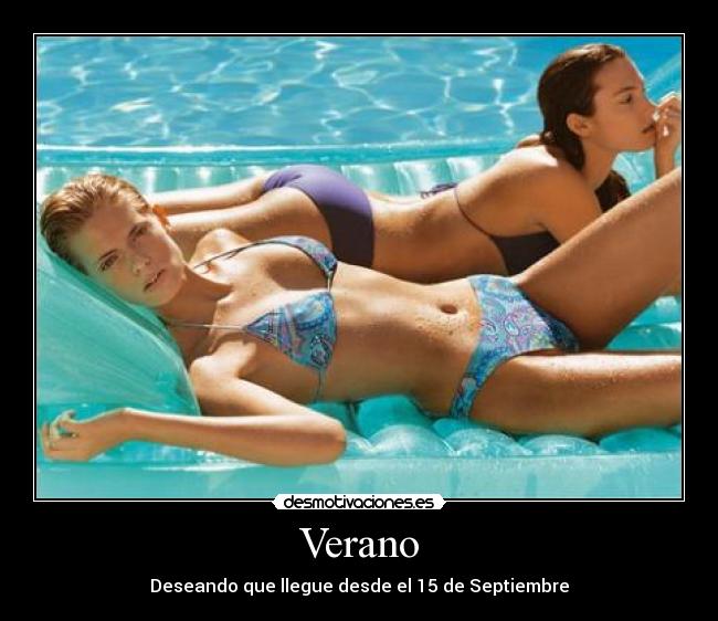 Verano - Deseando que llegue desde el 15 de Septiembre