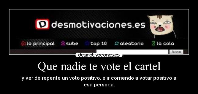 Que nadie te vote el cartel -