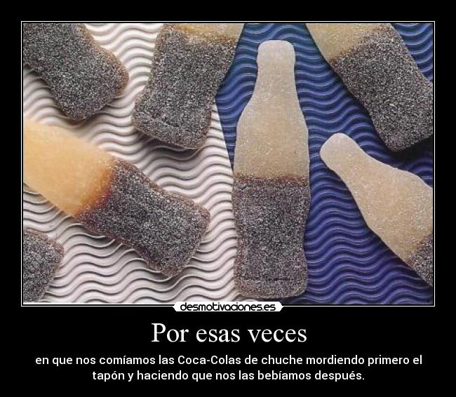 Por esas veces -