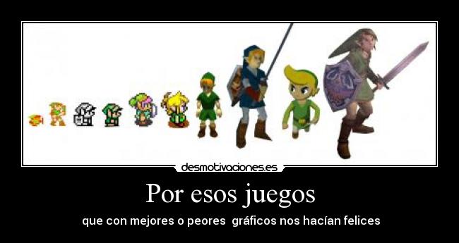 Por esos juegos - que con mejores o peores gráficos nos hacían felices