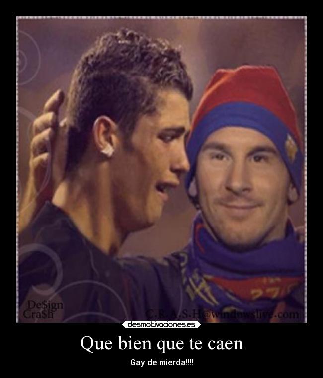 Que bien que te caen - 