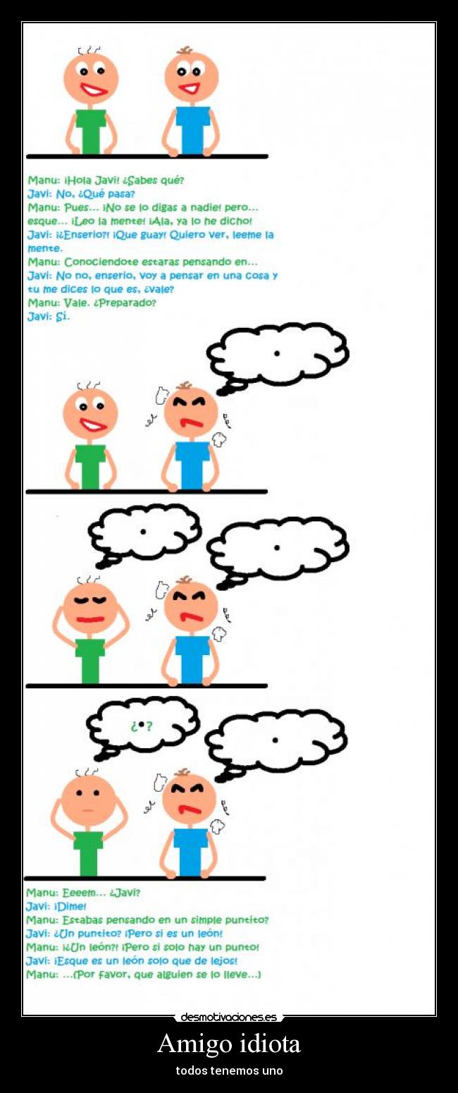 Amigo idiota - todos tenemos uno