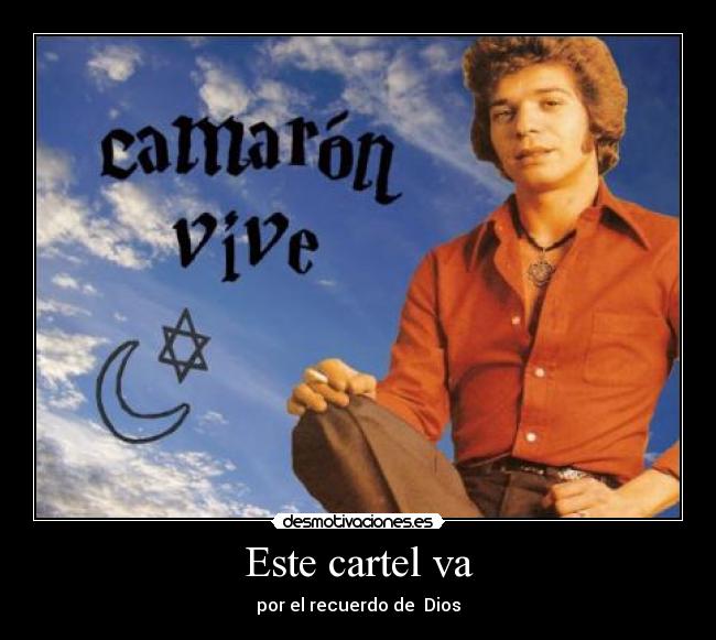 Este cartel va - por el recuerdo de  Dios