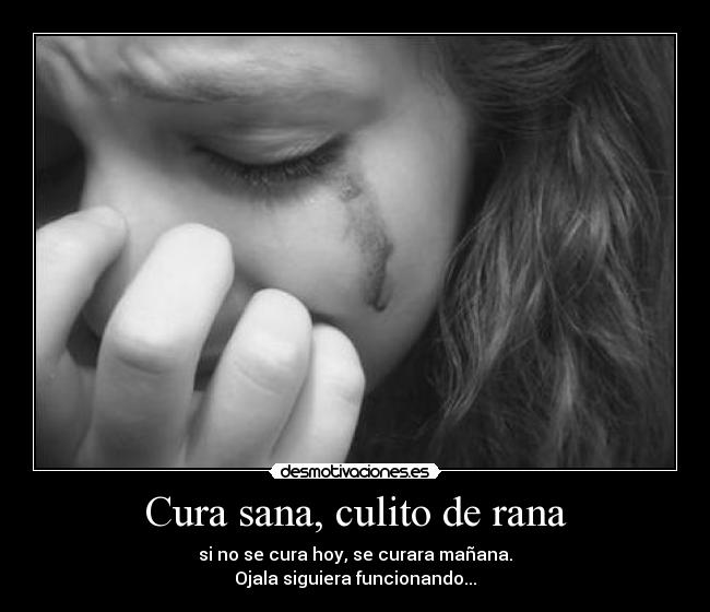 Cura sana, culito de rana -