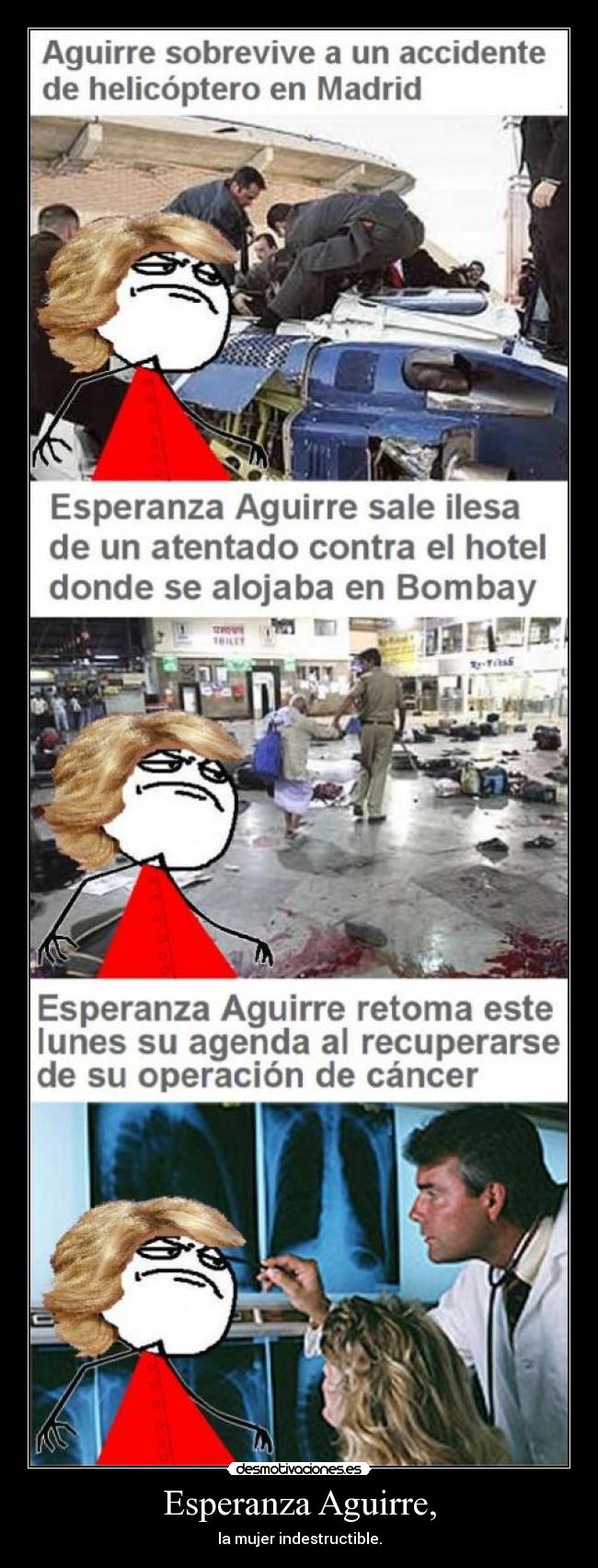Esperanza Aguirre, - la mujer indestructible.