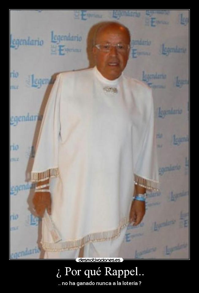 ¿ Por qué Rappel.. -