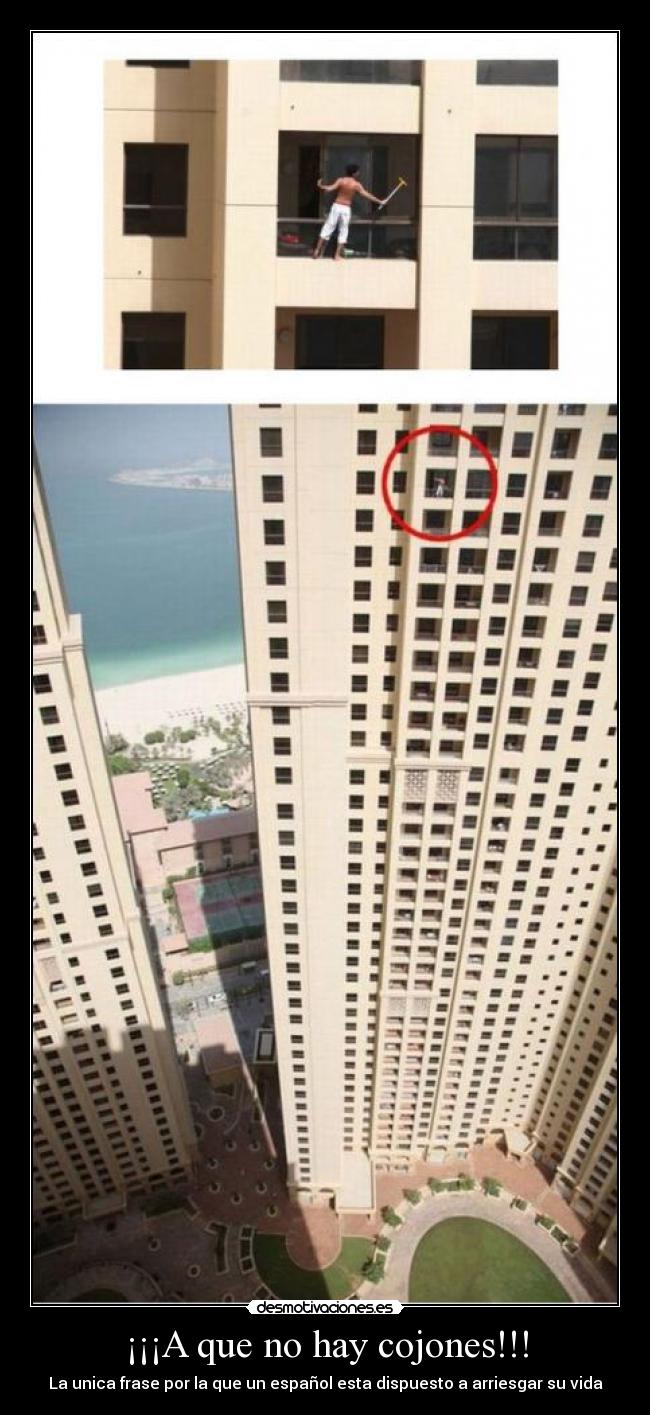¡¡¡A que no hay cojones!!! - La unica frase por la que un español esta dispuesto a arriesgar su vida