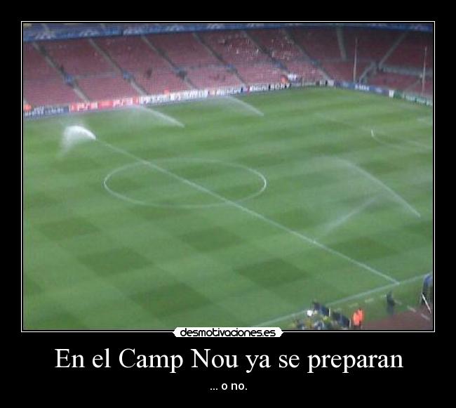 En el Camp Nou ya se preparan - 