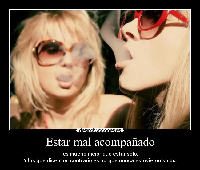 Estar mal acompañado - 