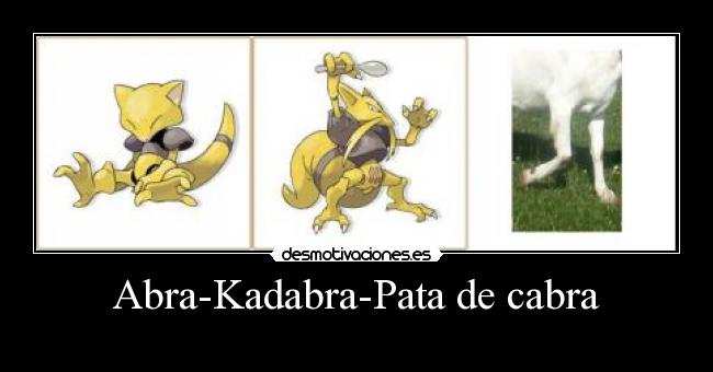 Abra-Kadabra-Pata de cabra -