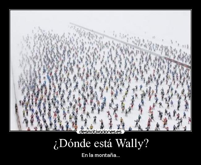 ¿Dónde está Wally? - En la montaña...