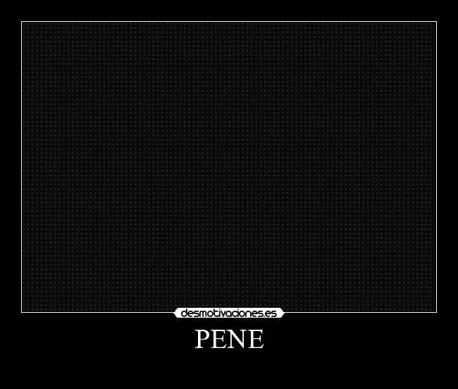 PENE -