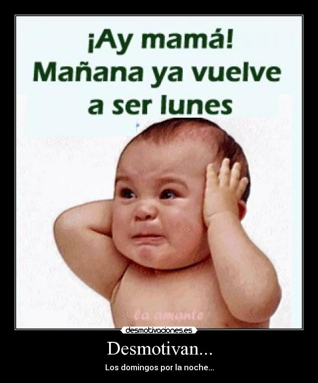 Desmotivan... -