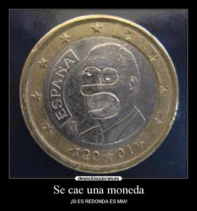 Se cae una moneda -