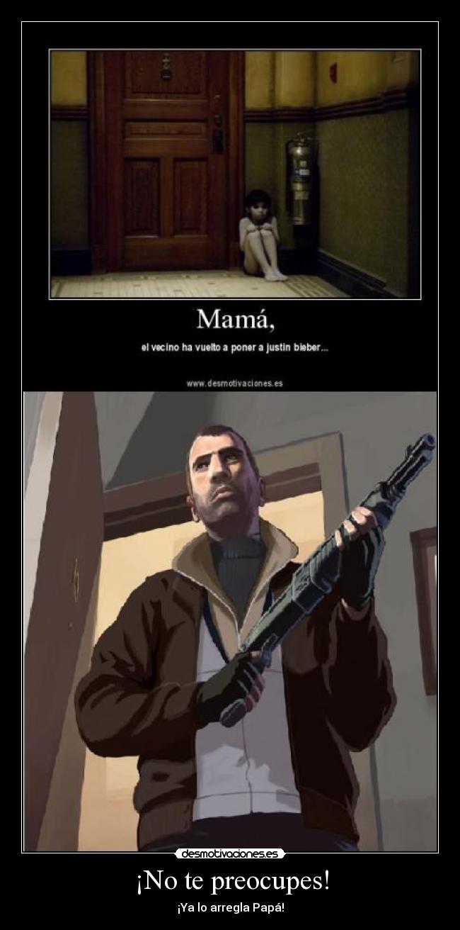 carteles papa niko bellic justin bieber desmotivaciones