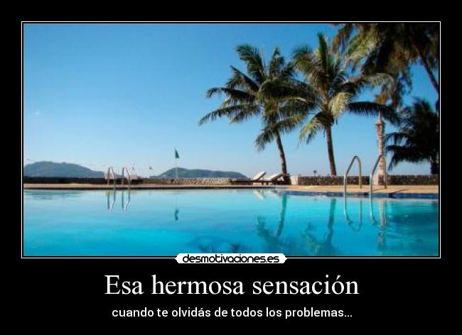 Esa hermosa sensación -