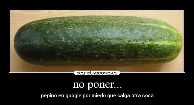 no poner... - 