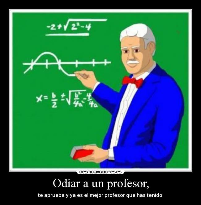 Odiar a un profesor, - 