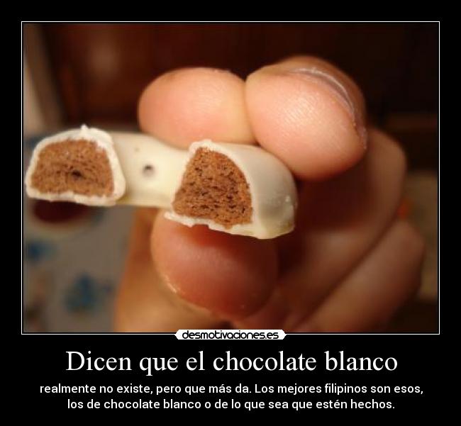 Dicen que el chocolate blanco -
