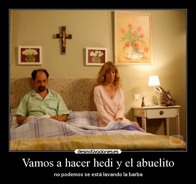 Vamos a hacer hedi y el abuelito - 
