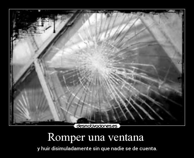 Romper una ventana -