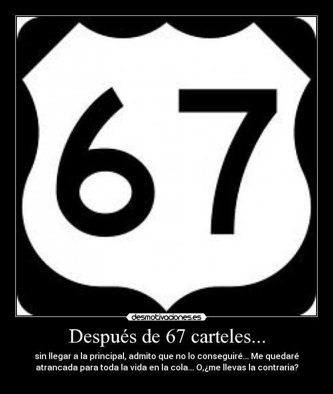 Después de 67 carteles... - 