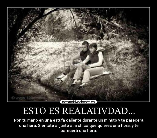 ESTO ES REALATIVDAD... -