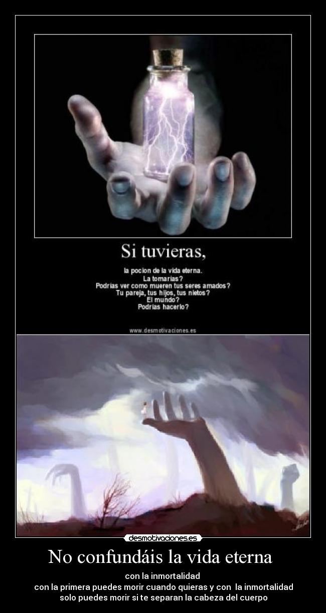 No confundáis la vida eterna -