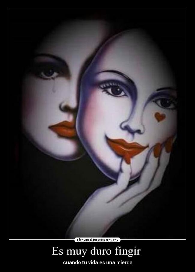 carteles fingir desmotivaciones