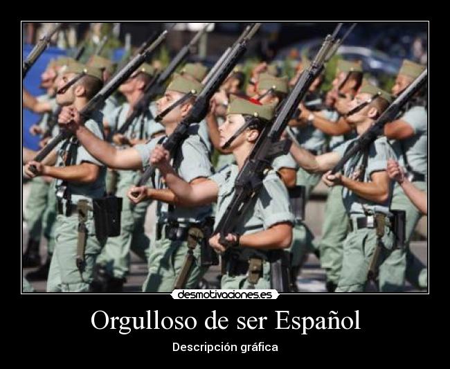 Orgulloso de ser Español -
