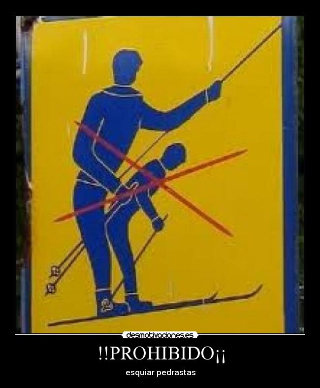 !!PROHIBIDO¡¡ -