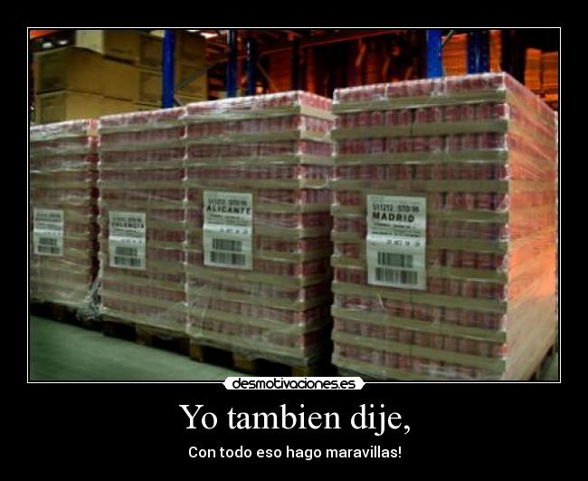 Yo tambien dije, - 