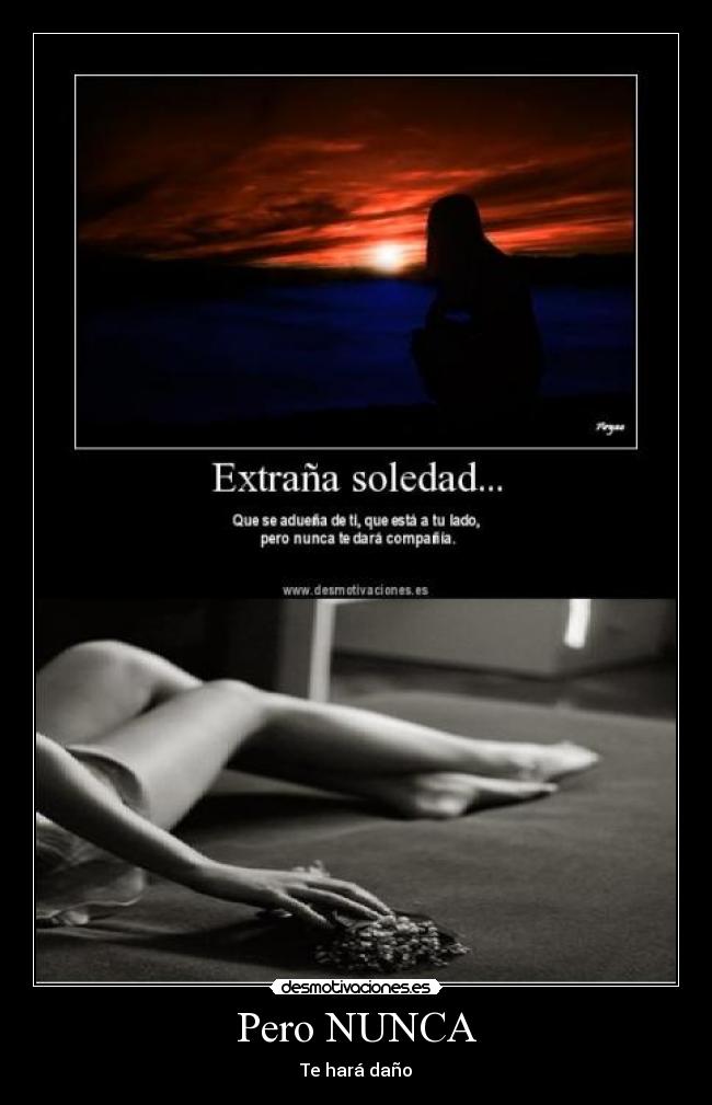 Pero NUNCA -