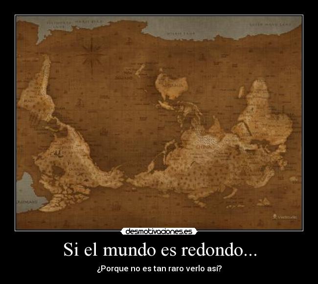 Si el mundo es redondo... - 