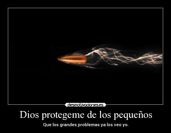 carteles dios problemasdiosprotegfer desmotivaciones