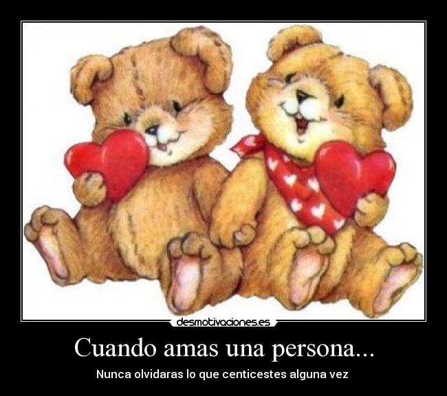 Cuando amas una persona... -