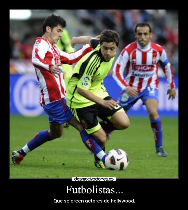Futbolistas... - Que se creen actores de hollywood.