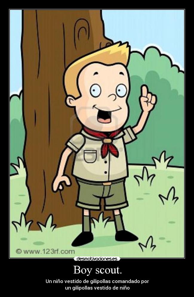 Boy scout. -