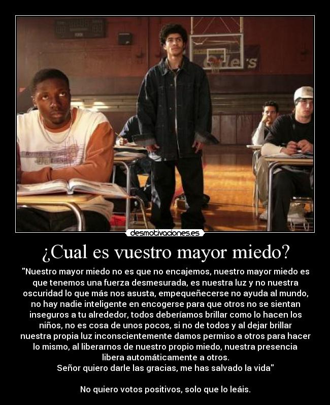 ¿Cual es vuestro mayor miedo? -