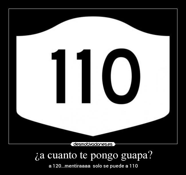 ¿a cuanto te pongo guapa? -