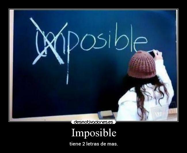 carteles imposible imposible letras mas desmotivaciones