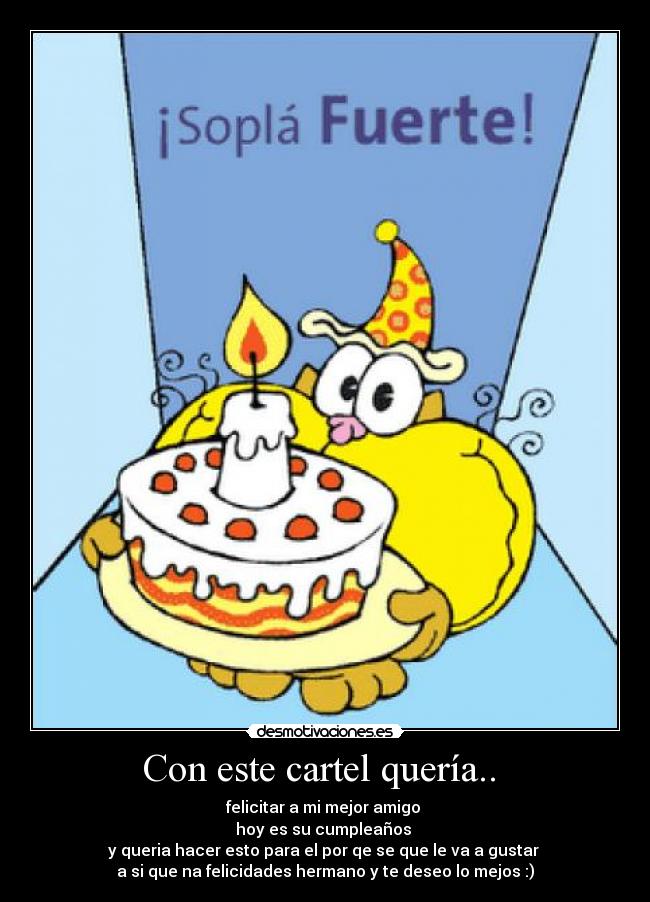 Con este cartel quería.. -