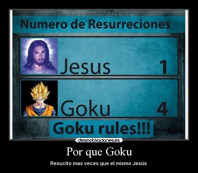 Por que Goku -