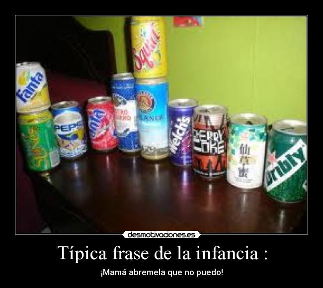 Típica frase de la infancia : - 